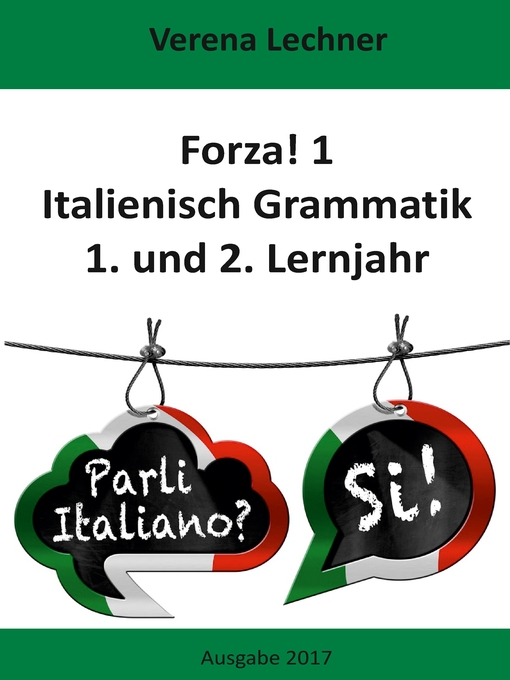 Title details for Forza! 1 Italienisch Grammatik by Verena Lechner - Available